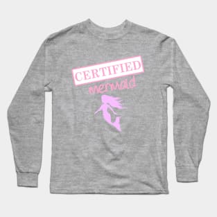 Certified Mermaid Long Sleeve T-Shirt